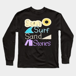 Sun Surf Sand Stories Long Sleeve T-Shirt